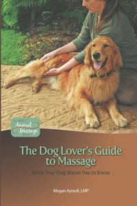 Dog Lover's Guide to Massage