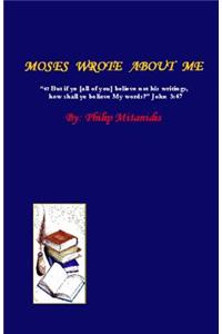 Moses Wrote About Me
