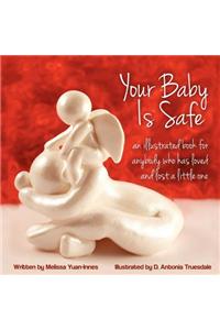 Your Baby Is Safe