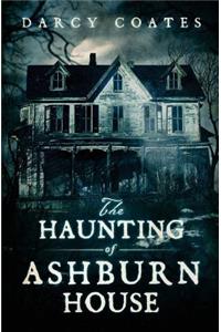 The Haunting of Ashburn House
