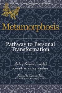 Metamorphosis: Pathway to Personal Transformation