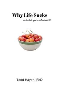 Why Life Sucks