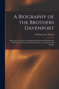 Biography of the Brothers Davenport