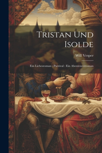 Tristan und Isolde