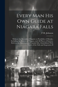 Every man his own Guide at Niagara Falls