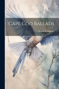 Cape Cod Ballads