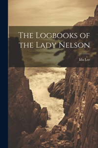 Logbooks of the Lady Nelson