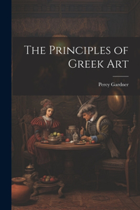 The Principles of Greek Art