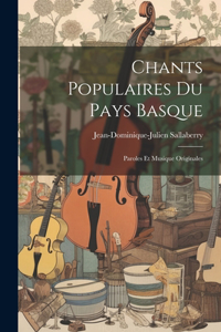 Chants Populaires Du Pays Basque