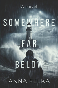 Somewhere Far Below