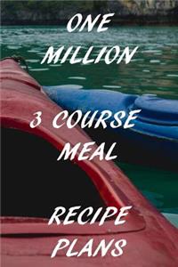 One Million 3 Course Meal Recipe Plans