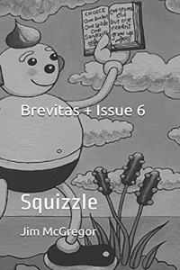 Brevitas + Issue 6