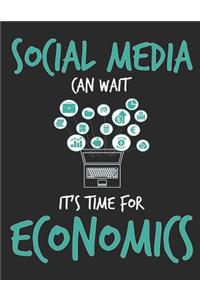 Social Media Can Wait It's Time For Economics