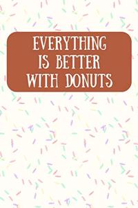 Everything is Better With Donuts