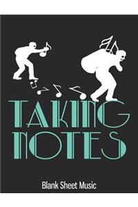 Taking Notes Blank Sheet Music