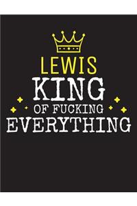 LEWIS - King Of Fucking Everything