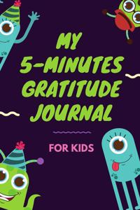 My 5-Minutes Gratitude Journal for Kids: A5 notebook dotgrid - gift idea for children - kids gratitude journal - gratitude journal - daily diary - motivation - book