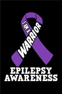 I Am a Warrior Epilepsy Awareness