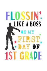 Flossin Like A Boss On My First Day Of 1st Grade