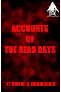 Accounts of The Dead Days
