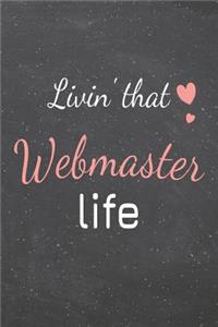 Livin' That Webmaster Life