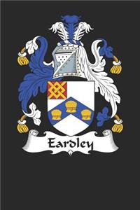 Eardley: Eardley Coat of Arms and Family Crest Notebook Journal (6 x 9 - 100 pages)