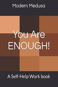 You Are Enough!