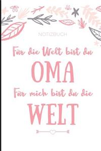 Notizbuch Für Die Welt Bist Du Oma Für Mich Bist Du Die Welt