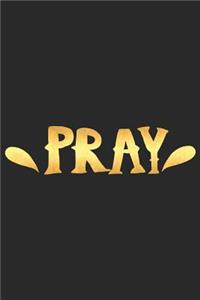 Pray