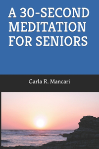 30-Second Meditation for Seniors