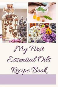 My First Essential Oils Recipe Book