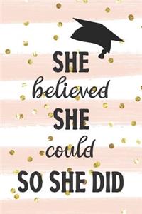 She Believed She Could So She Did