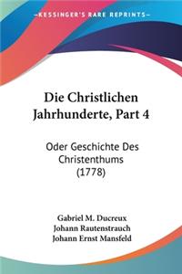 Christlichen Jahrhunderte, Part 4