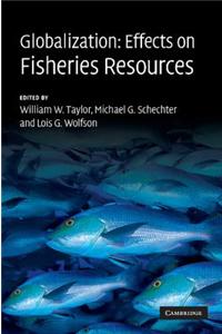 Globalization: Effects on Fisheries Resources