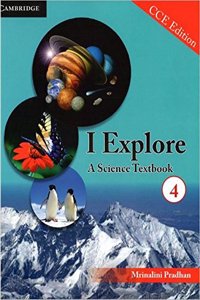 I Explore: A Science Textbook 4 CCE Edition