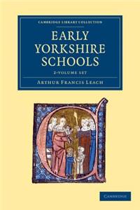 Early Yorkshire Schools 2 Volume Set