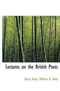 Lectures on the British Poets