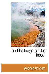 The Challenge of the Dead;