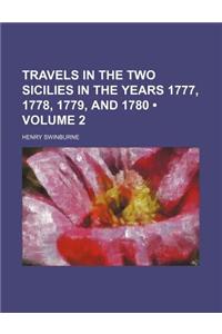 Travels in the Two Sicilies in the Years 1777, 1778, 1779, and 1780 (Volume 2)