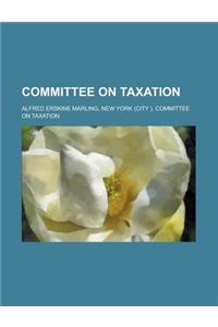 Committee on Taxation