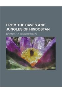 From the Caves and Jungles of Hindostan