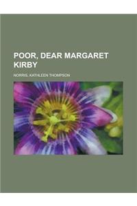 Poor, Dear Margaret Kirby