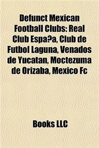 Defunct Mexican Football Clubs
