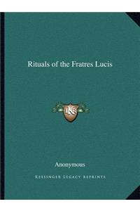 Rituals of the Fratres Lucis