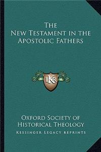 New Testament in the Apostolic Fathers