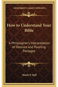 How to Understand Your Bible