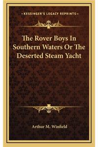 The Rover Boys in Southern Waters or the Deserted Steam Yacht