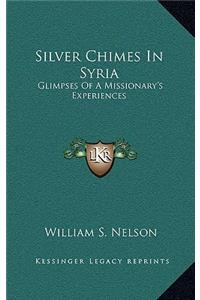 Silver Chimes in Syria
