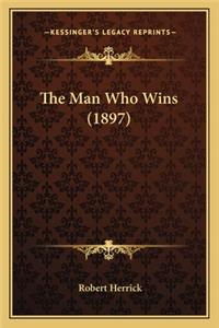 Man Who Wins (1897) the Man Who Wins (1897)