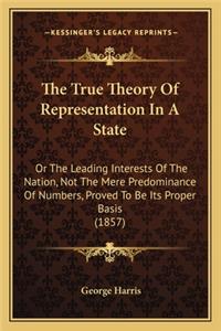 True Theory of Representation in a State